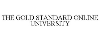 THE GOLD STANDARD ONLINE UNIVERSITY