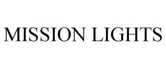 MISSION LIGHTS