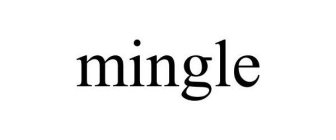 MINGLE