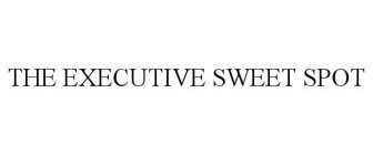 THE EXECUTIVE SWEET SPOT