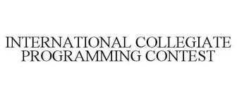 INTERNATIONAL COLLEGIATE PROGRAMMING CONTEST