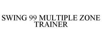 SWING 99 MULTIPLE ZONE TRAINER