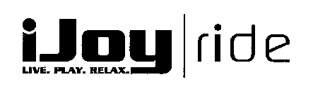 IJOY RIDE LIVE. PLAY. RELAX.
