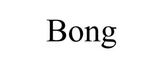 BONG