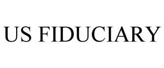 US FIDUCIARY