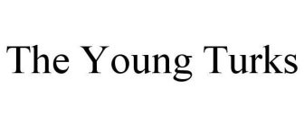 THE YOUNG TURKS