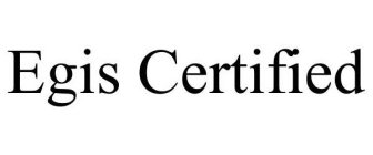 EGIS CERTIFIED