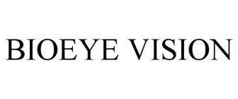 BIOEYE VISION