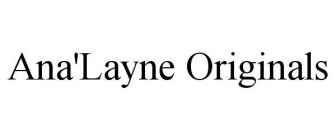 ANA'LAYNE ORIGINALS