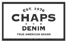 EST. 1978 CHAPS DENIM TRUE AMERICAN BRAND