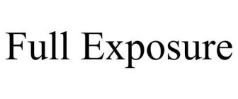 FULL EXPOSURE