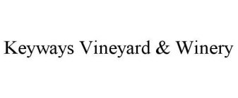 KEYWAYS VINEYARD & WINERY