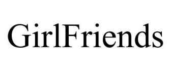 GIRLFRIENDS