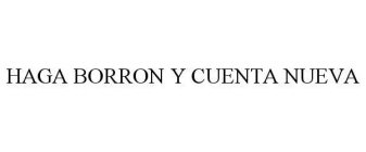 HAGA BORRON Y CUENTA NUEVA