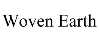 WOVEN EARTH
