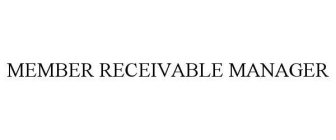 MEMBER RECEIVABLE MANAGER