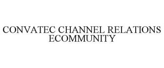 CONVATEC CHANNEL RELATIONS ECOMMUNITY