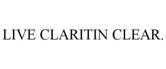 LIVE CLARITIN CLEAR.