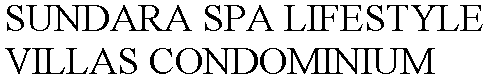 SUNDARA SPA LIFESTYLE VILLAS CONDOMINIUM