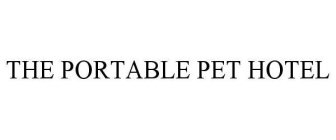 THE PORTABLE PET HOTEL