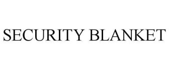 SECURITY BLANKET
