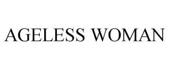 AGELESS WOMAN