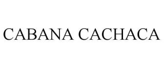 CABANA CACHACA