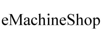 EMACHINESHOP