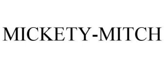 MICKETY-MITCH