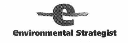 E ENVIRONMENTAL STRATEGIST