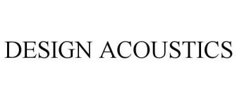 DESIGN ACOUSTICS