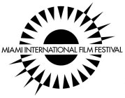 MIAMI INTERNATIONAL FILM FESTIVAL