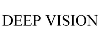 DEEP VISION