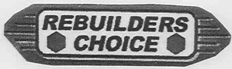 REBUILDERS CHOICE