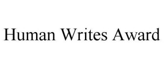 HUMAN WRITES AWARD