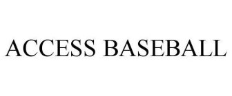 ACCESS BASEBALL