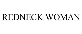 REDNECK WOMAN