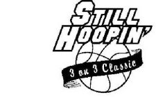 STILL HOOPIN' 3 ON 3 CLASSIC