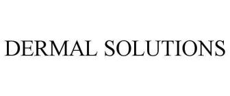 DERMAL SOLUTIONS