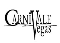 CARNIVALE VEGAS