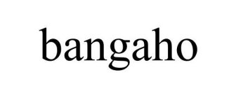 BANGAHO