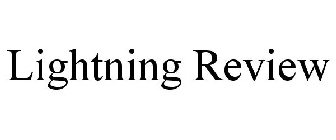 LIGHTNING REVIEW