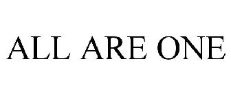 ALL ARE ONE