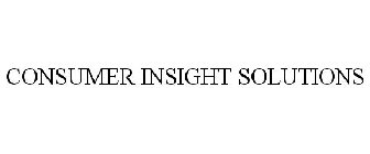 CONSUMER INSIGHT SOLUTIONS