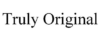 TRULY ORIGINAL