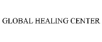 GLOBAL HEALING CENTER