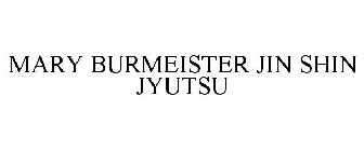 MARY BURMEISTER JIN SHIN JYUTSU