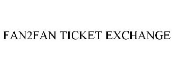 FAN2FAN TICKET EXCHANGE