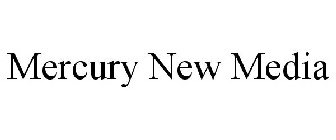 MERCURY NEW MEDIA