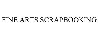FINE ARTS SCRAPBOOKING